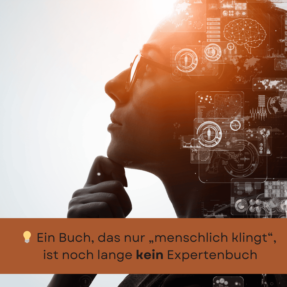 Braucht Dein Expertenbuch eine „Menschlichkeits-KI“ – oder echte Wirkung?
